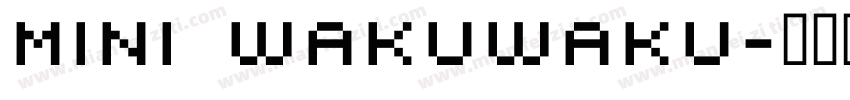 mini wakuwaku字体转换